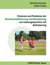 Buchcover Chancen und Probleme der Nachwuchsförderung und Rekrutierung von Leistungssportlern mit Behinderung