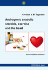 Buchcover Androgenic anabolic steroids, exercise and the heart.
