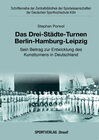 Buchcover Das Drei-Städte-Turnen Berlin-Hamburg-Leipzig