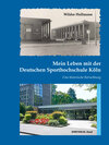 Buchcover Mein Leben mit der Deutschen Sporthochschule Köln