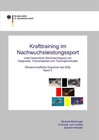 Buchcover Krafttraining im Nachwuchsleistungssport unter besonderer Berücksichtigung von Diagnostik, Tranierbarkeit und Trainingsm