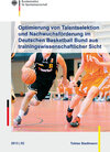 Buchcover Optimierung von Talentselektion und Nachwuchsförderung im Deutschen Basketball Bund aus trainingswissenschaftlicher Sich