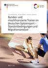 Buchcover Bundes- und mischfinanzierte Trainer im Sport - Standortbedingungen und Migrationsanalyse
