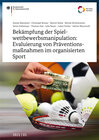 Buchcover Bekämpfung der Spielwettbewerbsmanipulation: Evaluierung von Präventionsmaßnahmen im organisierten Sport