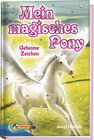 Buchcover Mein magisches Pony - Geheime Zeichen