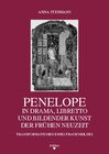 Buchcover Penelope in Drama, Libretto und Bildender Kunst der Frühen Neuzeit