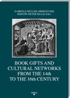 Buchcover Book Gifts and Cultural Networks from the 14th to the 16th Century