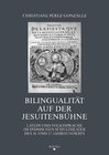Buchcover Bilingualität auf der Jesuitenbühne