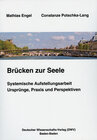 Buchcover Brücken zur Seele. Systemische Aufstellungsarbeit. Ursprünge, Praxis, Perspektiven