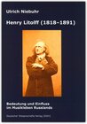 Buchcover Henry Litolff (1818-1891). Bedeutung und Einfluss im Musikleben Russlands