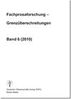 Buchcover Fachprosaforschung - Grenzüberschreitungen, Band 6 (2010)