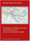 Buchcover Die Reisen des Ritters Chardin nach Persien und in andere orientalische Länder