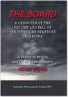 Buchcover The Board. A chronicle of the decline and fall of the Pottstown Symphony Orchestra