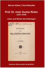 Buchcover Prof. Dr. med. Gustav Ricker (1870–1948). Leben und Wirken des Pathologen