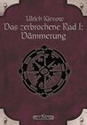 DSA 56: Das zerbrochene Rad 1 - Dämmerung width=