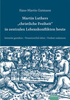 Buchcover Martin Luthers "christliche Freiheit" in zentralen Lebenskonflikten heute