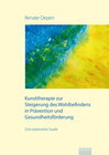 Buchcover Kunsttherapie zur Steigerung des Wohlbefindens in Prävention und Gesundheitsförderung