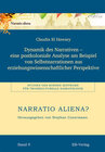 Buchcover Dynamik des Narrativen - eine postkoloniale Analyse am Beispiel von Selbstnarrationen aus erziehungswissenschaftlicher P