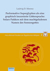 Buchcover Performative Superglyphen als eine graphisch inszenierte Göttersprache: Solare Patäken mit dem machtgeladenen Namen des 