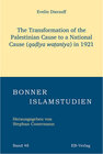Buchcover The Transformation of the Palestinian Cause to a National Cause (qaḍīya waṭanīya) in 1921