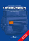 Buchcover Fortbildungskurs - Trainingsbuch für Gefahrgutfahrzeugführer nach ADR/GGVSEB