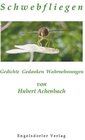 Buchcover Schwebfliegen. Gedichte, Gedanken, Wahrnehmungen