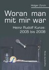 Buchcover Woran man mit mir war. Heinz Rudolf Kunze: 2005 bis 2008