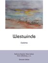 Buchcover Westwinde. Gedichte von Stefanie Haertel, Anke Weber, Hans Witteborg u.v.a.