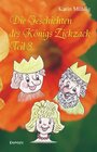 Buchcover Die Geschichten des Königs Zickzack. Teil 3