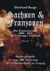 Buchcover Sachsen & Franzosen. Der Roman