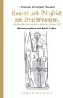 Buchcover Conrad und Siegfried von Feuchtwangen, Großmeister des deutschen Ordens. Zweiter Teil