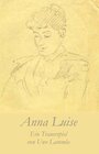Buchcover Anna Luise. Ein Trauerspiel
