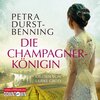 Buchcover Die Champagnerkönigin (Die Jahrhundertwind-Trilogie 2)