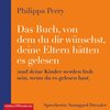 Buchcover Das Buch, von dem du dir wünschst, deine Eltern hätten es gelesen