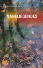 Buchcover Naheliegendes
