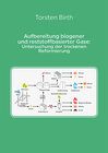 Buchcover Aufbereitung biogener und reststoffbasierter Gase: Untersuchung der trockenen Reformierung