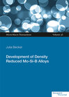 Buchcover Development of Density Reduced Mo-Si-B Alloys