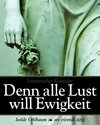 Buchcover Denn alle Lust will Ewigkeit, literarischer Kalender, 2013