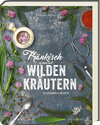 Buchcover Fränkisch kochen mit wilden Kräutern