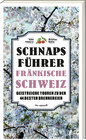 Buchcover Schnaps-Führer Fränkische Schweiz