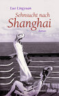 Buchcover Sehnsucht nach Shanghai