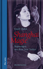 Buchcover Shanghai Magie. Reportagen aus dem New Yorker