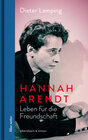 Buchcover Hannah Arendt. Leben für die Freundschaft