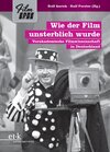 Buchcover Wie der Film unsterblich wurde