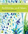 Buchcover Aufblühen und leben