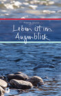 Buchcover Leben ist im Augenblick