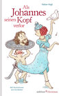 Buchcover Als Johannes seinen Kopf verlor