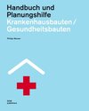 Buchcover Krankenhausbauten/Gesundheitsbauten. Handbuch und Planungshilfe