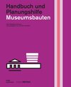 Buchcover Museumsbauten. Handbuch und Planungshilfe