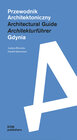 Buchcover Gdynia. Przewodnik Architektoniczny / Architectural Guide / Architekturführer